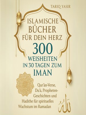 cover image of Islamische  Bücher  für dein Herz